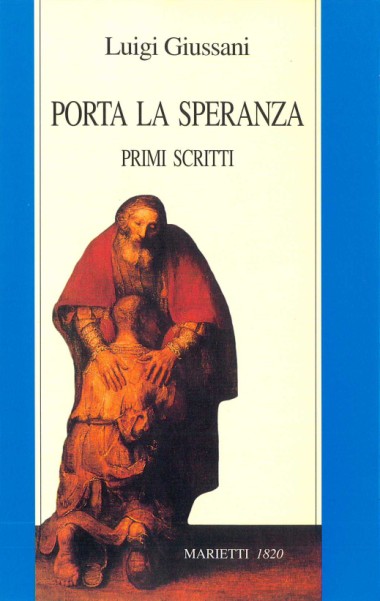 Porta la speranza: Primi scritti