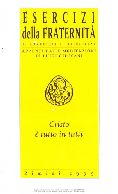 Cristo &#232; tutto in tutti: Esercizi della Fraternit&#224; di Comunione e Liberazione: Appunti dalle meditazioni di Luigi Giussani