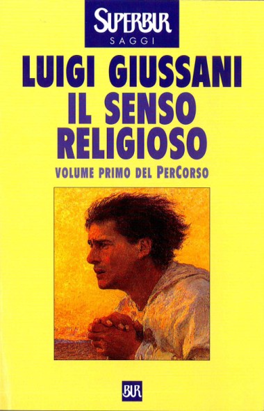 Il senso religioso: Volume primo del PerCorso