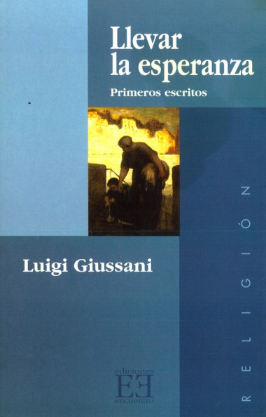 Llevar la esperanza: Primeros escritos