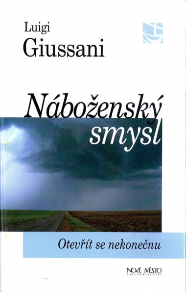 N&#225;božensk&#253; smysl: Otevř&#237;t se nekonečnu