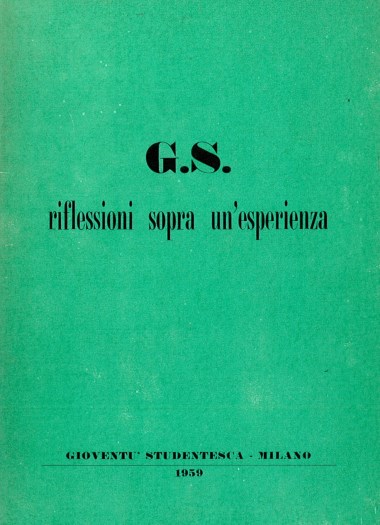 G.S. - Riflessioni sopra un&#39;esperienza