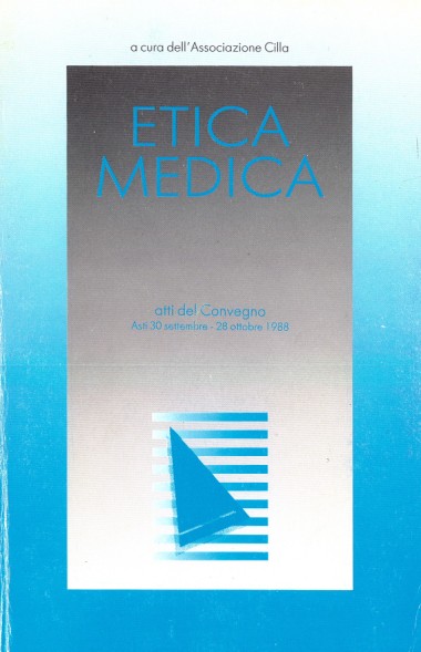 &quot;L&#39;uomo, l&#39;avvenimento, l&#39;opera.&quot; In Etica Medica: Atti del Convegno: Asti 30 settembre-28 ottobre 1988