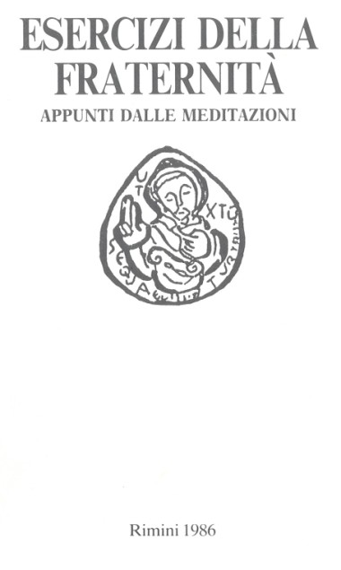 Esercizi Spirituali della Fraternit&#224;: Appunti dalle meditazioni