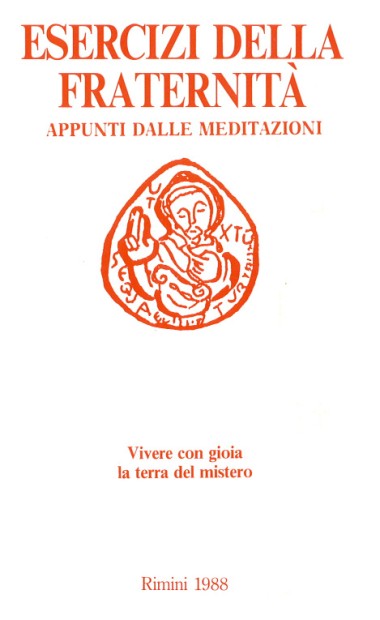 [Vivere con gioia la terra del mistero]: Esercizi Spirituali della Fraternit&#224; di Comunione e Liberazione: Appunti dalle meditazioni