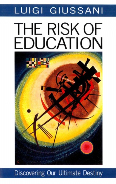 The Risk of Education: Discovering Our Ultimate Destiny