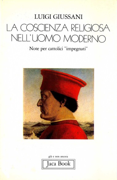 La coscienza religiosa nell&#39;uomo moderno: Note per cattolici &#171;impegnati&#187;