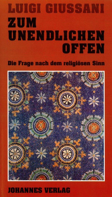 Zum Unendlichen offen: Die Frage nach dem religi&#246;sen Sinn