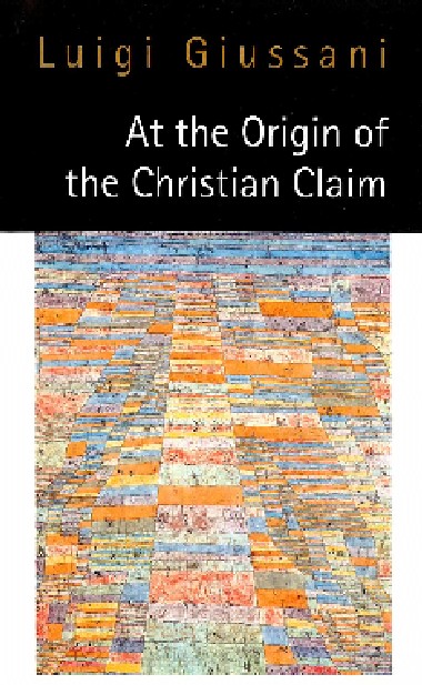 At the Origin of the Christian Claim