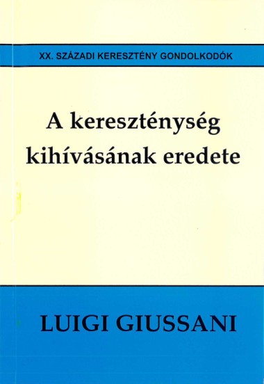 A kereszt&#233;nys&#233;g kih&#237;v&#225;s&#225;nak eredete