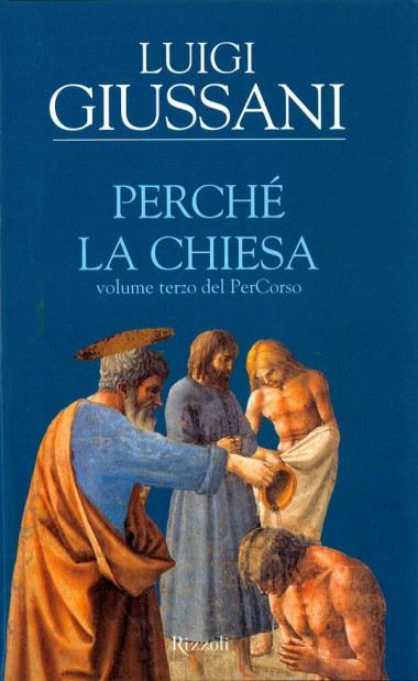 Perch&#233; la Chiesa: Volume terzo del PerCorso