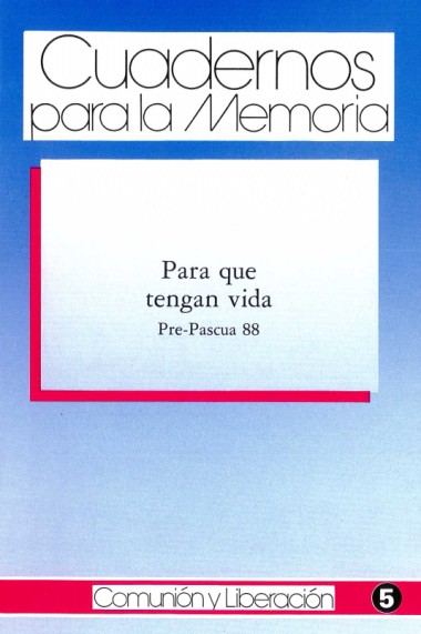 &quot;Es posible vivir.&quot; En Para que tengan vida: Pre-Pascua 88