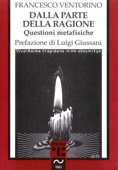 Prefazione a Dalla parte della ragione: Questioni metafisiche, di Francesco Ventorino