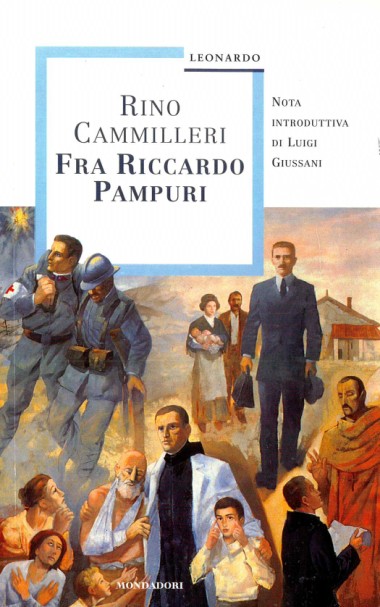 Nota introduttiva a Fra Riccardo Pampuri: Santo e medico condotto, di Rino Camilleri