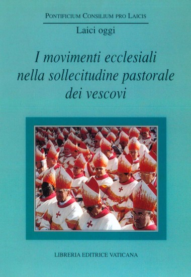 &quot;Comunione e Liberazione.&quot; In I movimenti ecclesiali nella sollecitudine pastorale dei vescovi