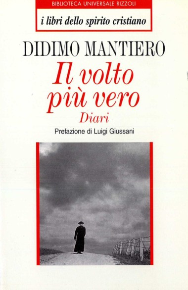 Prefazione a Il volto pi&#249; vero: Diari, di Didimo Mantiero