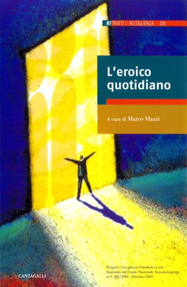 &quot;[Messaggio all&#39;Associazione Famiglie per l&#39;Accoglienza].&quot; In L&#39;eroico quotidiano