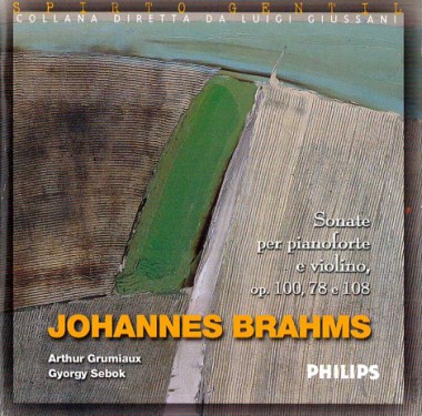 &quot;La creativit&#224; che avviene per una Presenza.&quot; In Sonate per pianoforte e violino, op. 100, 78 e 108, di Johannes Brahms 