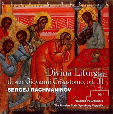 &quot;Perch&#233; la vostra gioia sia piena.&quot; In Divina Liturgia di san Giovanni Crisostomo, op. 31, di Sergej Rachmaninov 