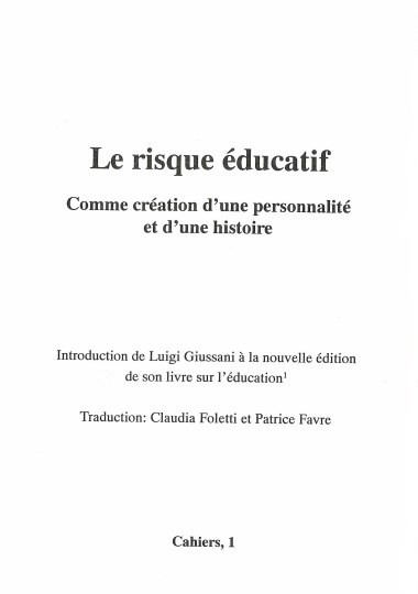 Le risque &#233;ducatif. Comme cr&#233;ation d&#39;une personnalit&#233; et d&#39;une histoire