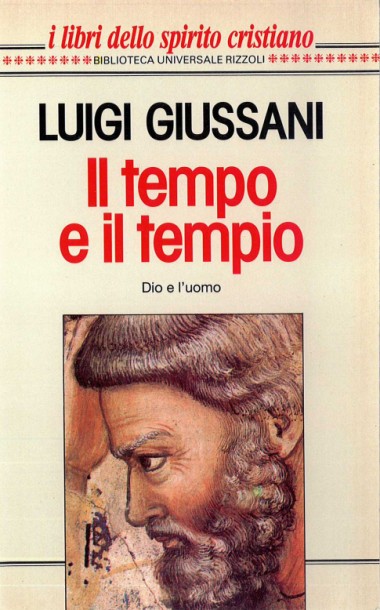 Il tempo e il tempio: Dio e l&#39;uomo