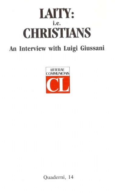 Laity: i.e. Christians: An Interview with Luigi Giussani