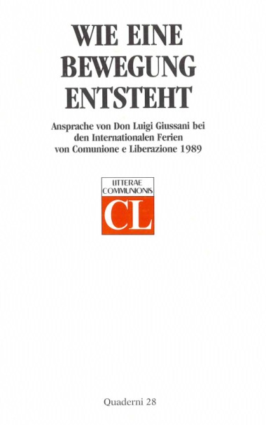 Wie eine Bewegung entsteht: Ansprache von Don Luigi Giussani bei den Internationalen Ferien von Comunione e Liberazione 1989