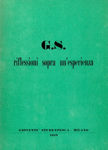 G.S.: Riflessioni sopra un&#39;esperienza