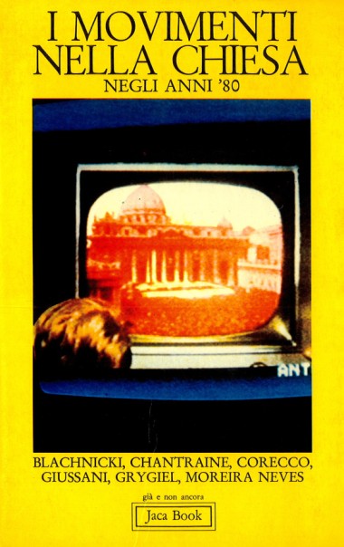 &quot;[Lettera a Giovanni Paolo II].&quot; In I movimenti nella Chiesa negli anni ’80: Atti del 1&#176; Convegno Internazionale: Roma, 23-27 Settembre 1981