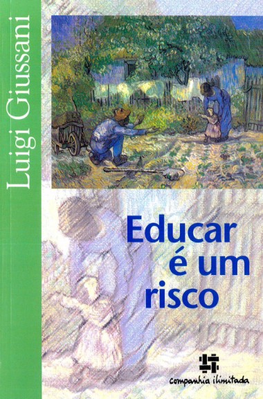 Educar &#233; um risco: Como cria&#231;&#227;o de personalidade e de hist&#243;ria