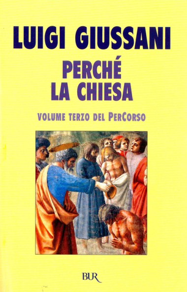 Perch&#233; la Chiesa: Volume terzo del PerCorso