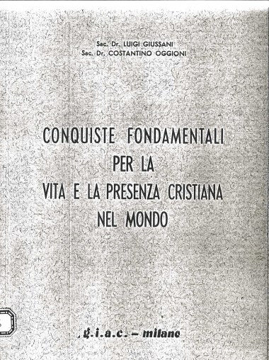 Conquiste fondamentali per la vita e la presenza cristiana nel mondo