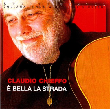 &quot;Song, the Most Authentic Human Expression.&quot; In &#200; bella la strada, by Claudio  Chieffo