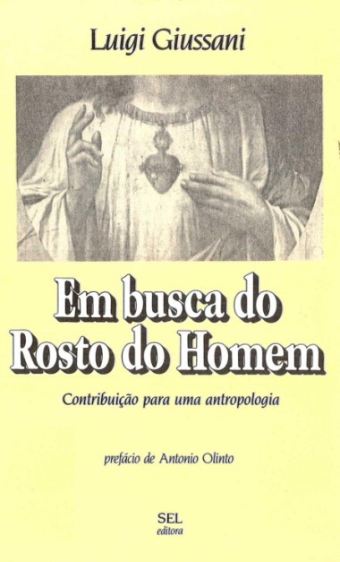 Em busca do rosto do homem: Contribui&#231;&#227;o para uma antropologia