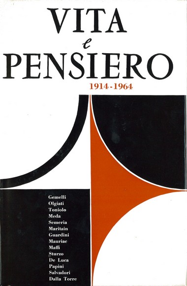 &quot;Valore educativo della scuola libera.&quot; In Vita e Pensiero: 1914-1964