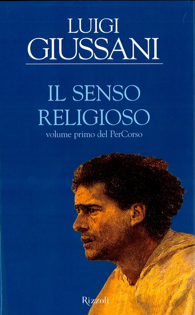 Il senso religioso: Volume primo del PerCorso