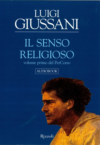 Il senso religioso: Volume primo del PerCorso: Audiobook