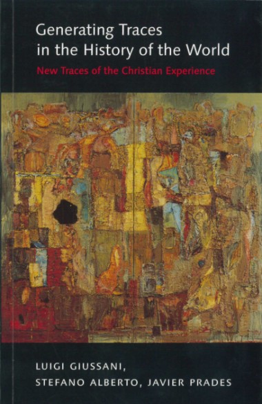 Generating Traces in the History of the World: New Traces of the Christian Experience