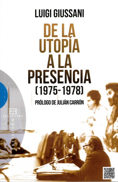 De la utop&#237;a a la presencia: (1975-1978)