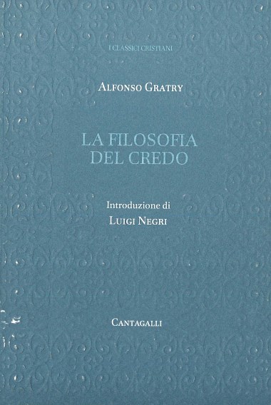 Prefazione a La filosofia del Credo, di Alfonso Gratry