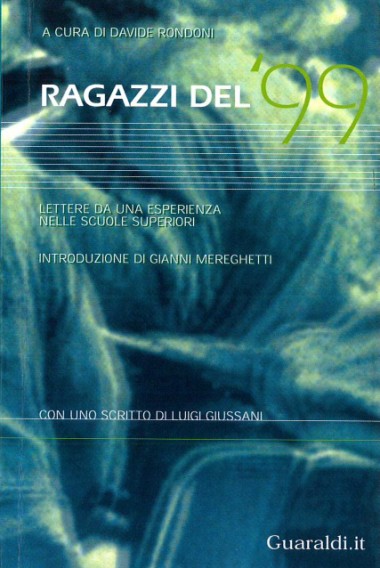 &quot;Questo desiderio del Destino.&quot; In Ragazzi del ’99: Lettere da una esperienza nelle scuole superiori