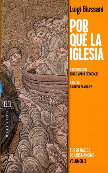 Por qu&#233; la Iglesia: Curso b&#225;sico de Cristianismo: Volumen 3