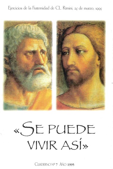 Se puede vivir as&#237;: Ejercicios de la Fraternidad de Comuni&#243;n y Liberaci&#243;n: Rimini, 1995