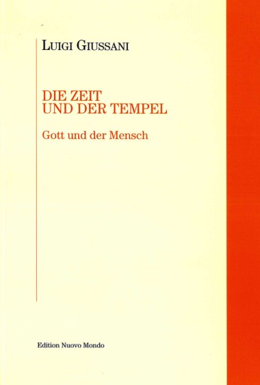 Die Zeit und der Tempel: Gott und der Mensch