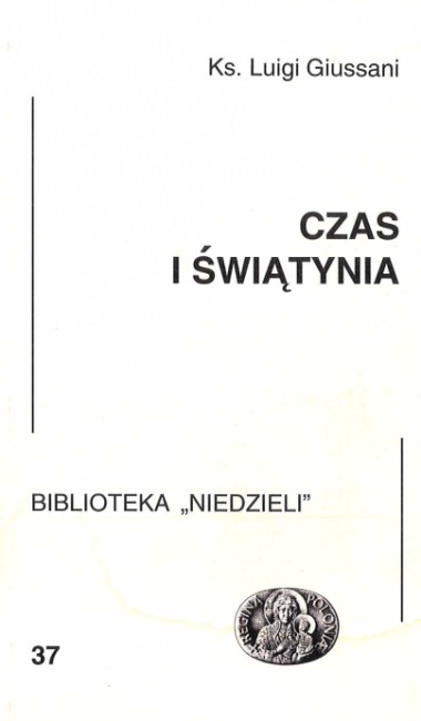 Czas i swiatynia: B&#243;g i czlowiek