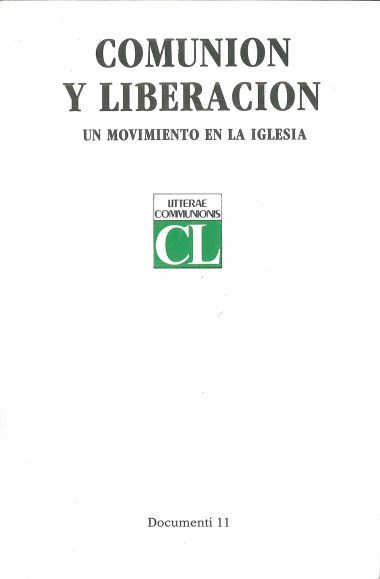 &quot;De qu&#233; vida nace Comuni&#243;n y Liberaci&#243;n.&quot; En Comuni&#243;n y Liberaci&#243;n: Un movimiento en la Iglesia: Tres discursos de Juan Pablo II