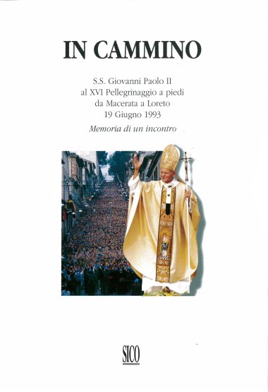 Mons. Luigi Giussani. In In cammino: S.S. Giovanni Paolo II al XVI Pellegrinaggio a piedi da Macerata a Loreto 19 Giugno 1993: Memoria di un incontro