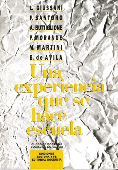 “Sentido religioso y trabajo.” En Una experiencia que se hace escuela: Curso de doctrina social de la Iglesia, de Luigi Giussani, Filippo Santoro, Rocco Buttiglione, Pedro Morand&#233;, Marco Martini y Fernando Bastos de Avila