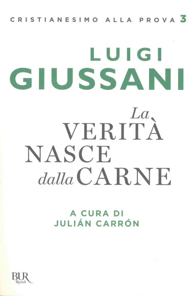 La verit&#224; nasce dalla carne