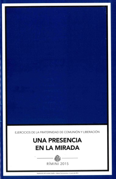 &quot;Reconocer a Cristo.&quot; En Una Presencia en la mirada: Ejercicios de la Fraternidad de Comuni&#243;n y Liberaci&#243;n